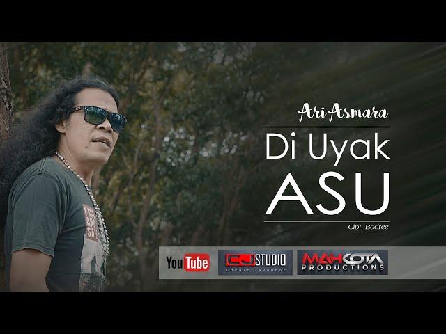 Di Uyak Asu - Ari Kusuma (Cipt. Badree)