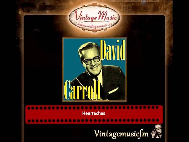 David Carroll – Heartaches