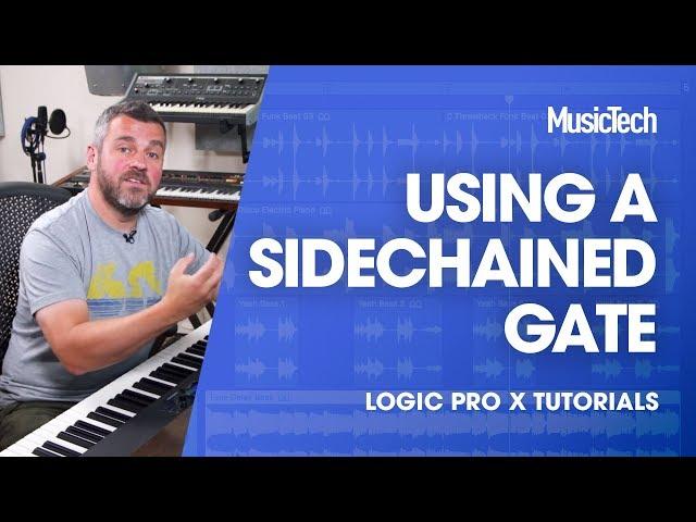 Logic Tips - Using a sidechained gate