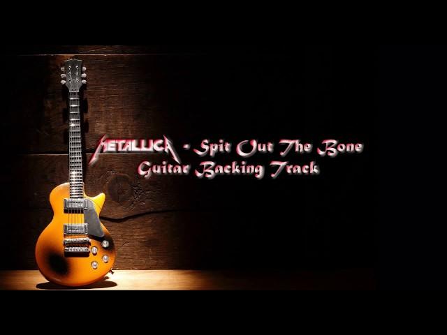 Metallica - Spit Out The Bone Guitar Backing Track