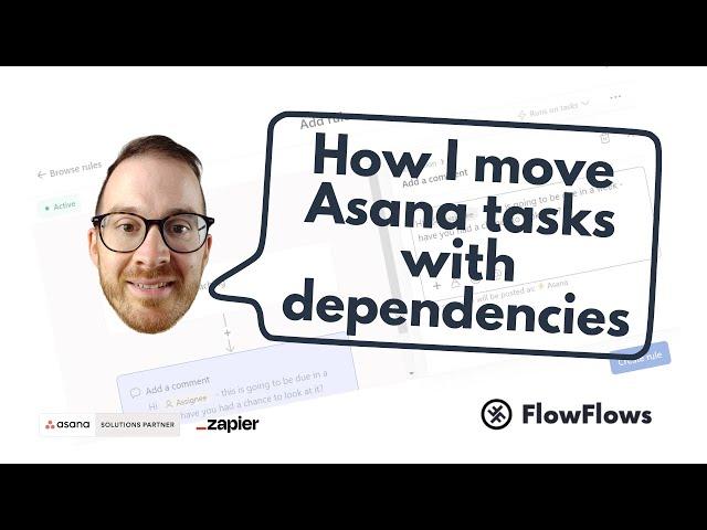 How do I move Asana tasks and their dependent tasks - and how do dependency management options work?