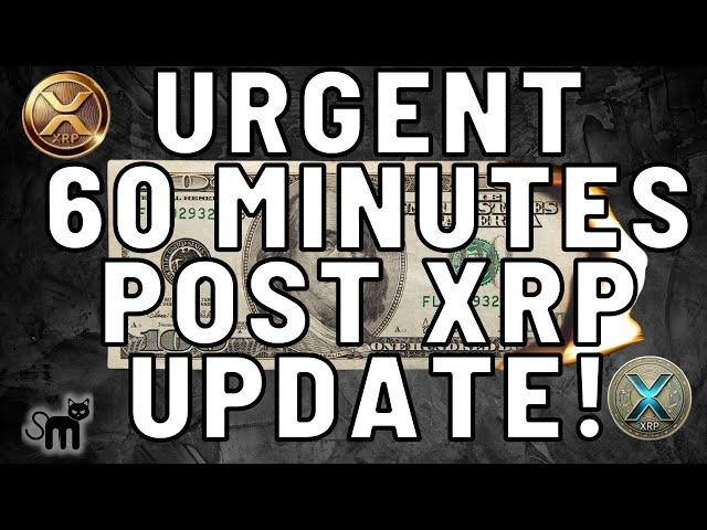 URGENT UPDATE XRP After The 60 Minutes INTERVIEW!  MUST SEE OPPORTUNITY! Ripple