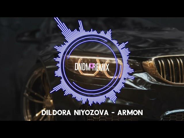 Dildora Niyozova - Armon (DNDM Remix)