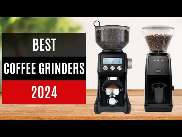 TOP 10: Best Coffee Grinders 2024 - Burr Coffee Grinder Reviews