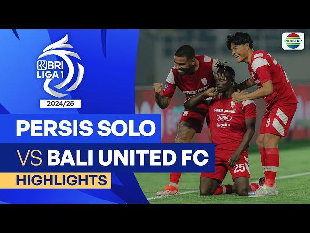 Persis Solo VS Bali United FC - Highlights | BRI Liga 1 2024/25