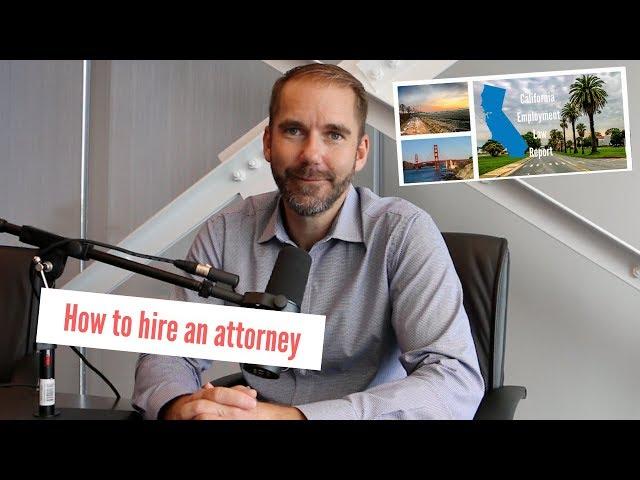 How to hire an attorney