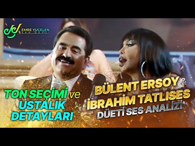 Bülent Ersoy & İbrahim Tatlıses Düeti ! (Ton Seçimi ve Ustalık Detayları)