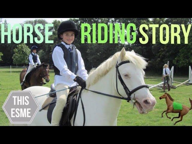 My Horse Riding Story | This Esme