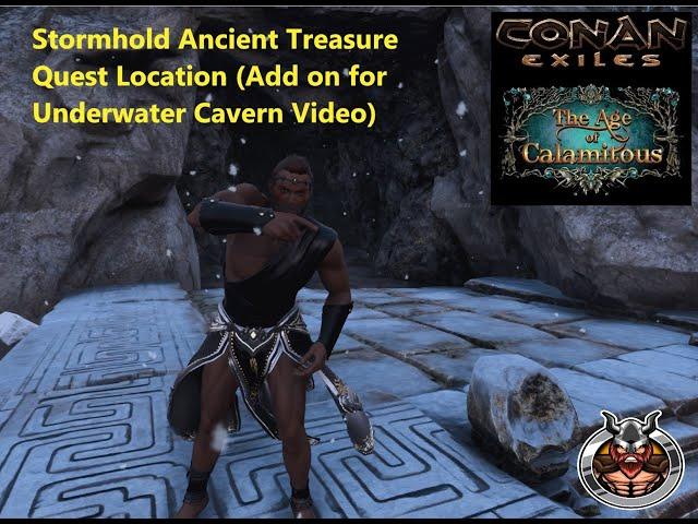 Conan Exiles Age of Calamitous: Stormhold Ancient Treasure Location ( Underwater Cavern)