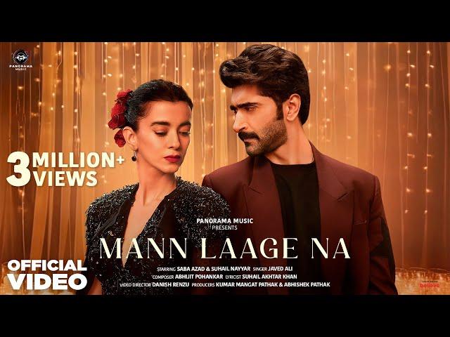 Mann Laage Na (Video Song) | Javed Ali | Saba Azad, Suhail Nayyar | Abhijit Pohankar |Panorama Music