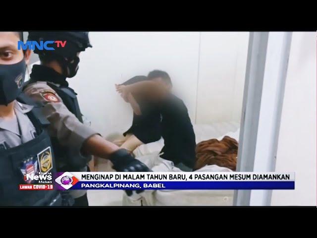 Menginap di Malam Tahun Baru, 4 Pasangan Mesum Diamankan - LIM 01/01