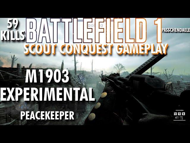 One Of My Favorite Scout Weapons. M1903 Experimental Gameplay - Battlefield 1 Conquest No Commentary