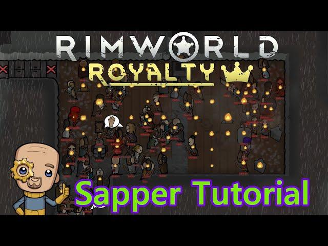 Rimworld Defence Guide Pt3 Sappers : Tutorial Nuggets