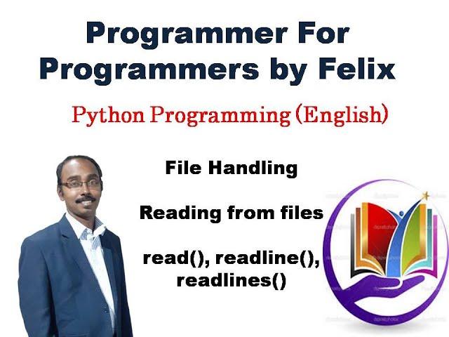 Python||File Handling||Reading from files||read()||readline()||readlines()