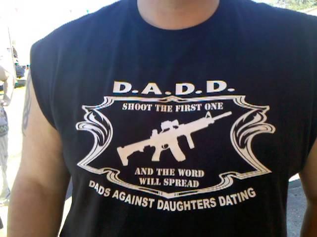 Anyone have a daughter anti-boyfriend shirt?