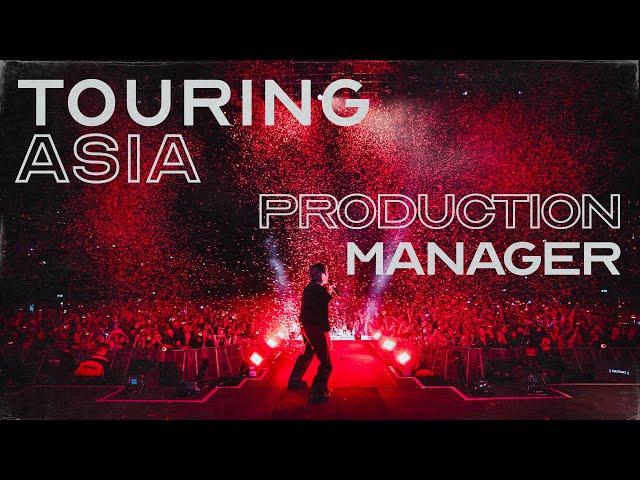 Behind The Scenes: Production Manager for A Tour In Asia!