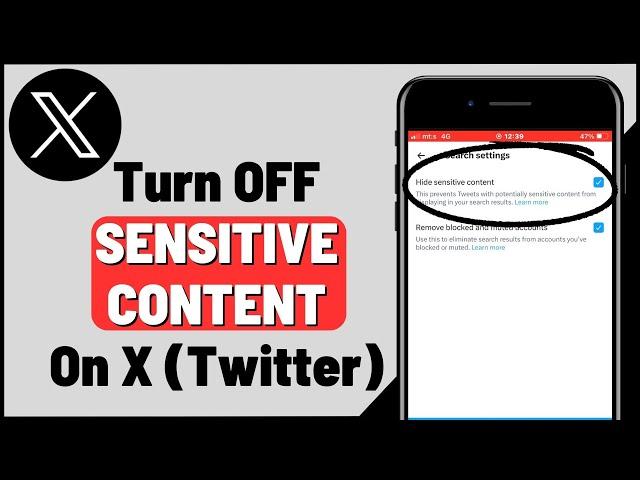 How To Turn Off X (Twitter) Sensitive Content Setting