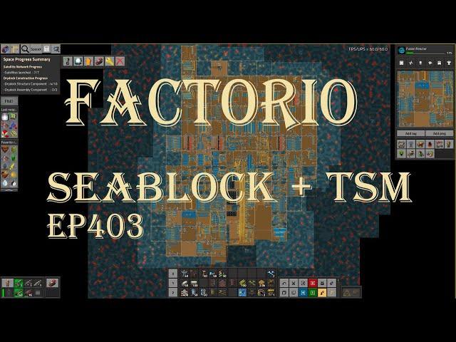 Factorio 1.1 Seablock + TSM EP403 Fusion Reactor