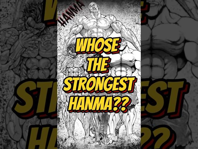 WHOSE THE STRONGEST HANMA?? #bakinetflix #bakihanma #yujirohanma #baki #yujiro