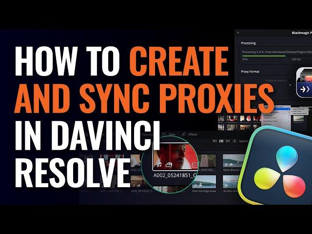 How to Create and Sync Proxies in DaVinci Resolve