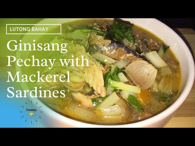 GINISANG PECHAY WITH MACKEREL SARDINES | LUTONG BAHAY RECIPE || Milyn Avelino