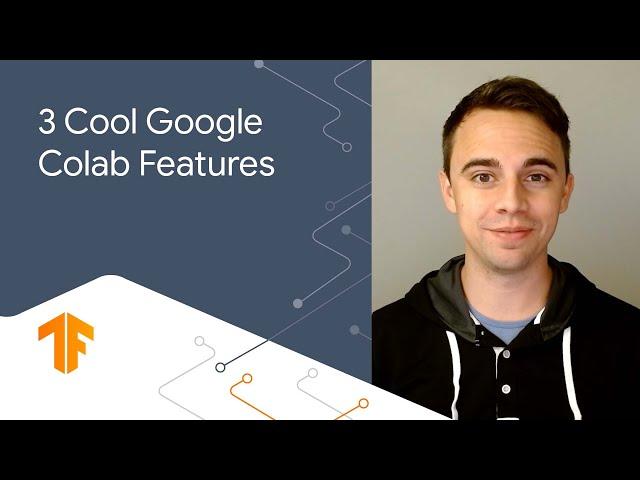 Google Colab features you may have missed