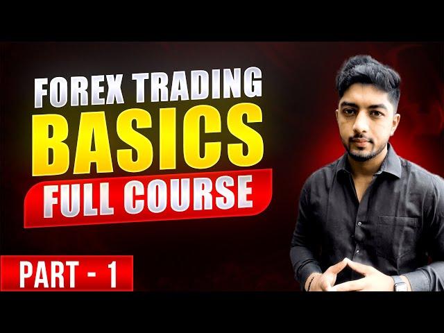 Forex Trading Basics For Beginner | Full Course | Part 1