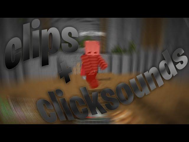 clips with clicksoundss