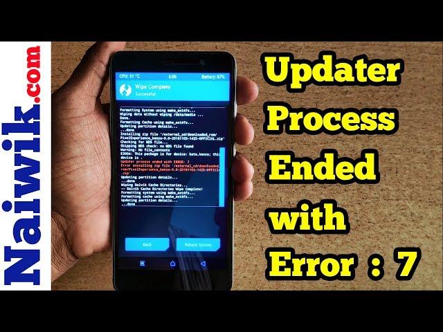 Fix "Updater process ended with Error : 7 " | TWRP - Error installing Zip file