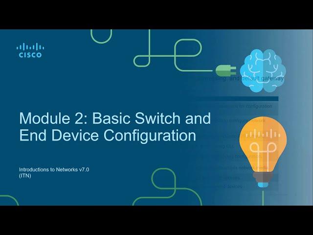 CCNA1-ITNv7 - Module 02 - Basic Switch and End Device Configuration config