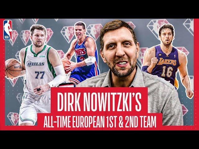  DIRK NOWITZKI PICKS his ALL-TIME NBA EUROPEAN TEAM ft. LUKA, PAU and MORE! 