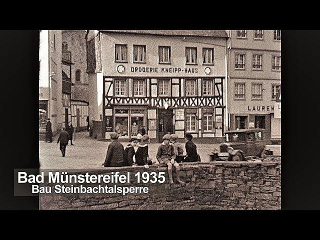 Bad Münstereifel 1935 - Bau der Steinbachtalsperre - Wilhelm Pick