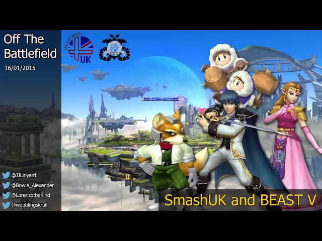 Off The Battlefield - Episode 6 - SmashUK and BEAST V