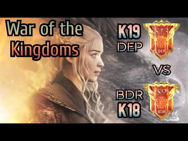 KvK - K19 vs K18 - DEP vs BDR - Game of throne Winter is Coming