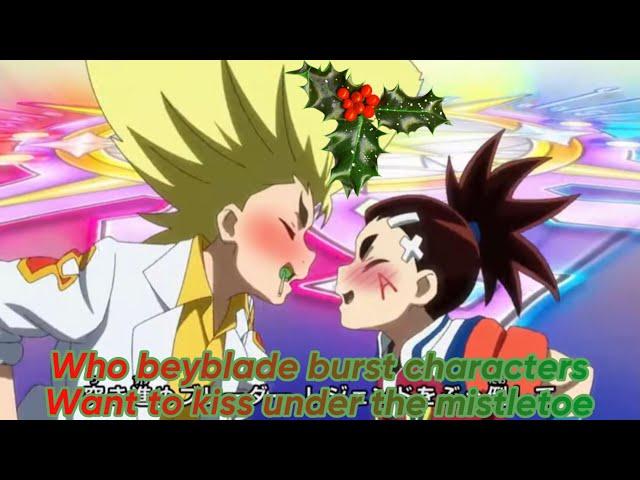 Who Beyblade Burst characters would kiss under the mistletoe