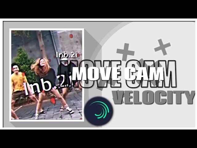 Tutorial Movement Camera  Like me | Alight Motion