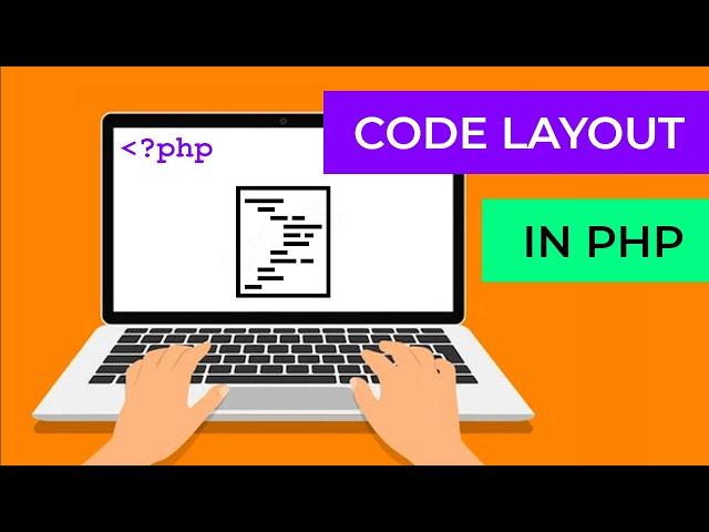 Refactoring PHP: code layout and coding standards