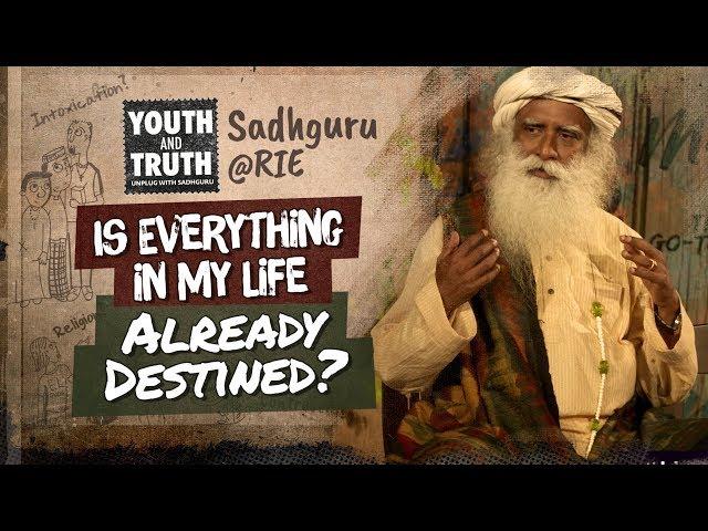 Is Everything in My Life Already Destined? #UnplugWithSadhguru