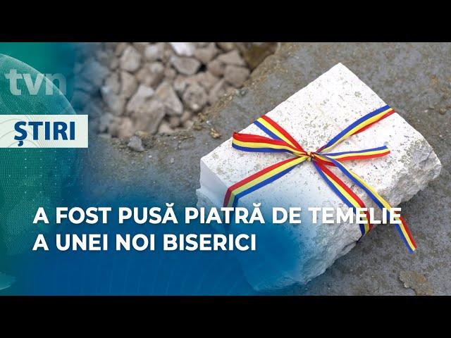 A FOST PUSĂ PIATRĂ DE TEMELIE A UNEI NOI BISERICI