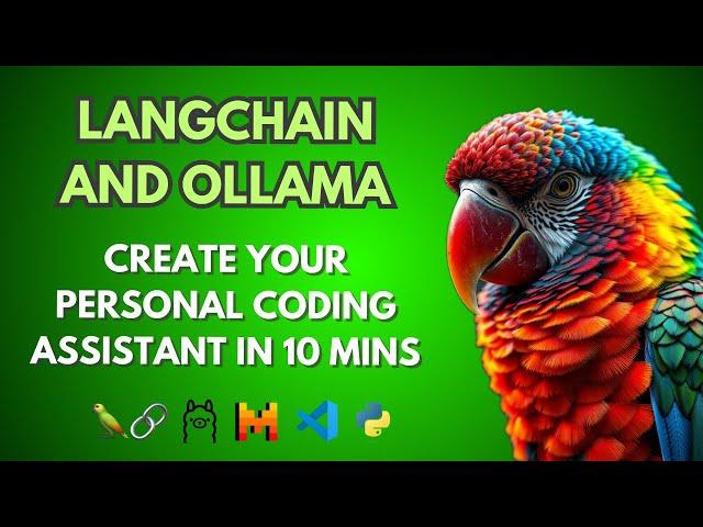 LangChain and Ollama: Build Your Personal Coding Assistant in 10 Minutes