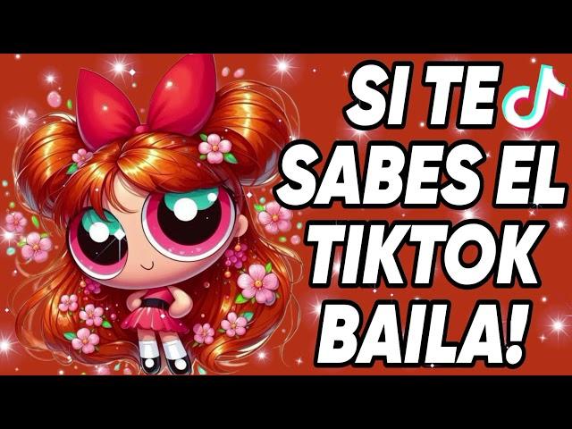 SI TE SABES EL TIKTOK BAILA! - 2025