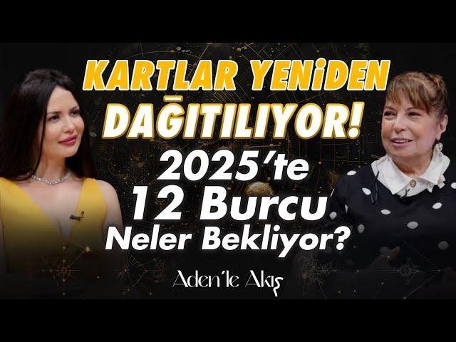 Türkiye’de 2025 Mart’ında Neler Olacak? Astroloji Kaderimizi Nasıl Belirler? Aden Çelik- Filiz Özkol