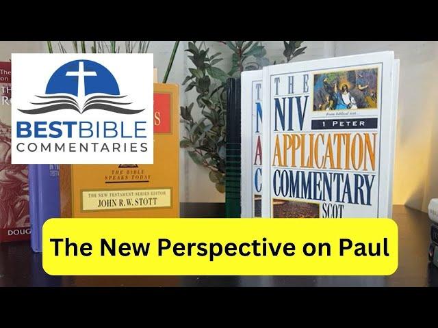 Bible Commentaries and the New Perspective on Paul [Overview]