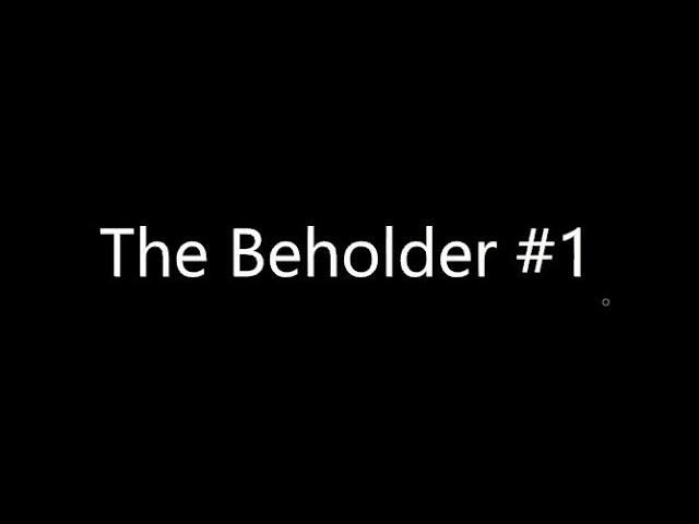 Ох уж эти жители (The Beholder #1, Roblox)