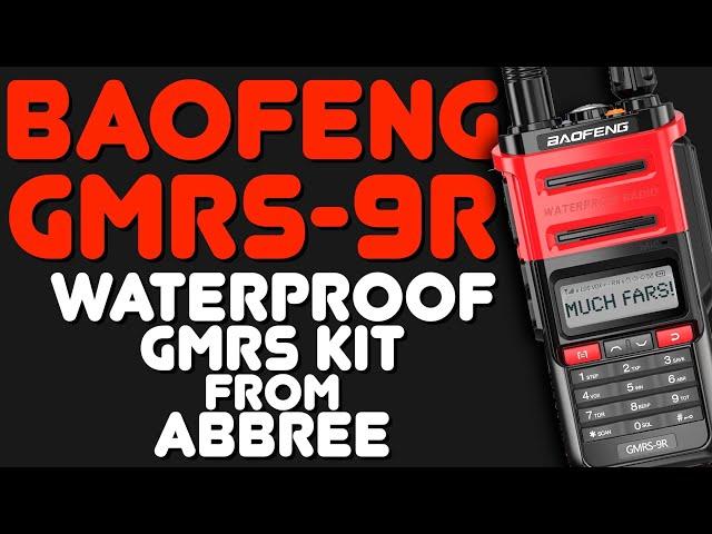 Baofeng GMRS-9R Review - Overview, Demonstration & Range Test Of Baofeng's New Waterproof GMRS Radio