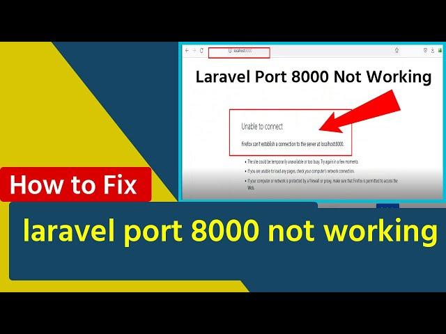 How to fix laravel port 8000 not working