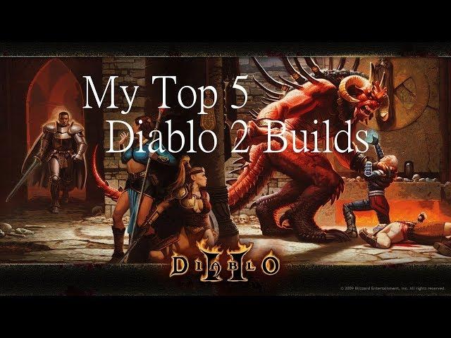 Diablo 2 - Top 5 Favorite Builds