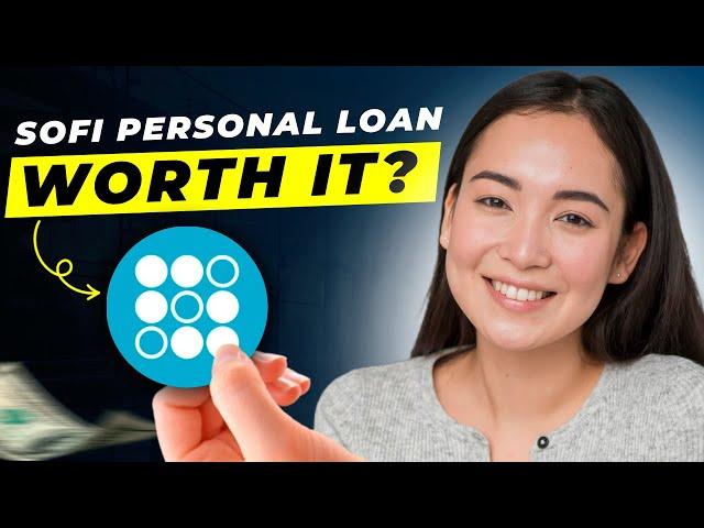 SoFi Personal Loan Review 2025 | Pros & Cons (NOT SPONSORED)