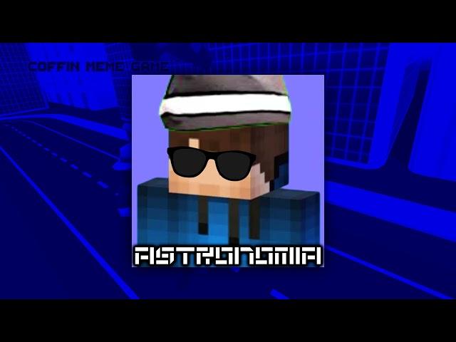 Astronomia/Coffin Dance Meme (AndrewTheBlueEditor Remix)