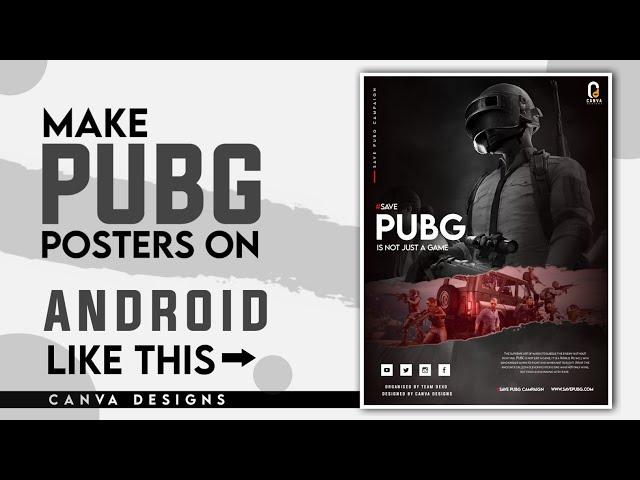 HOW TO MAKE PUBG POSTERS ON ANDROID | CANVA DESIGNS